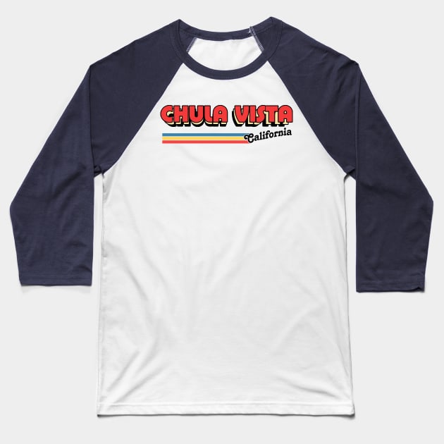 Chula Vista, CA \/\/\/\ Retro Typography Design Baseball T-Shirt by DankFutura
